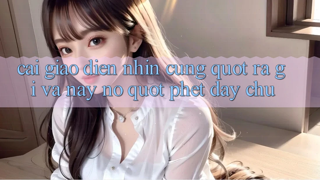 Cái giao diện nhìn cũng " ra gì và này nọ" phết đấy chứ Cái giao diện nhìn cũng " ra gì và này nọ" phết đấy chứ