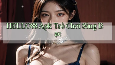 hello88 apk trò chơi sòng bạc