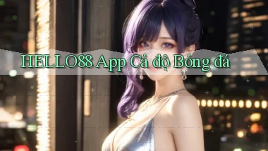 hello88 app cá độ bóng đá
