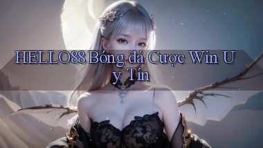 hello88  bóng đá cược win uy tín