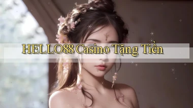 hello88 casino tặng tiền