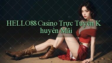 hello88 casino trực tuyến khuyến mãi