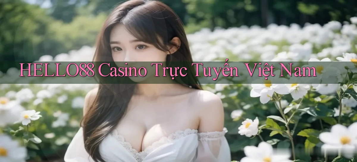 hello88 casino trực tuyến việt nam