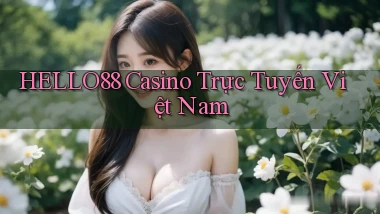 hello88 casino trực tuyến việt nam