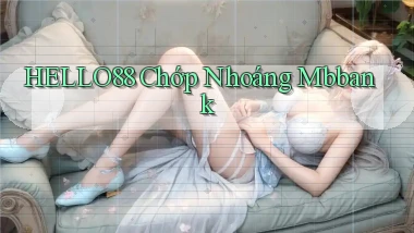 hello88 chớp nhoáng mbbank