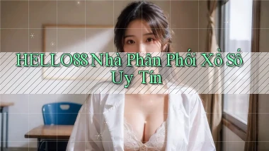 hello88  nhà phân phối xổ số uy tín
