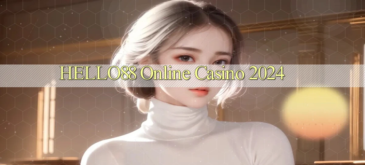 hello88 Online Casino 2024