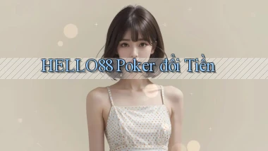 hello88  poker đổi tiền