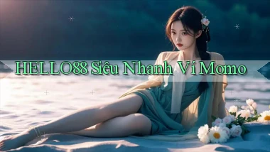 hello88 siêu nhanh ví momo