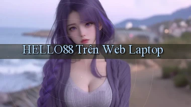 hello88 trên web laptop