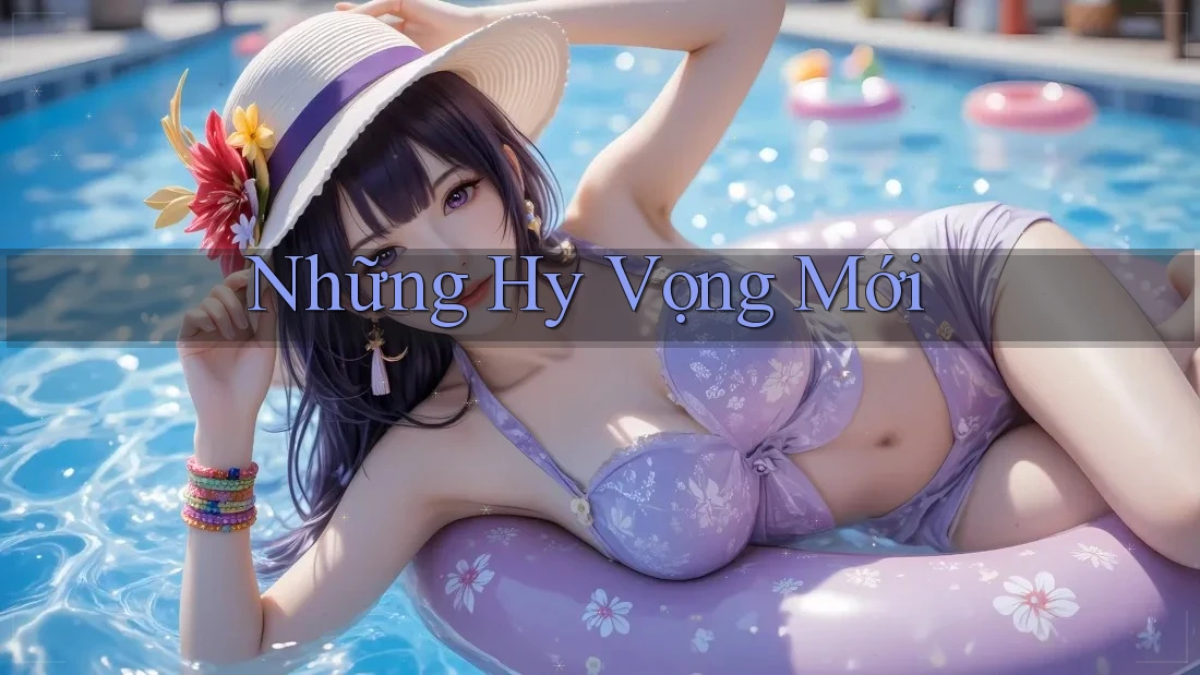 Những Hy Vọng Mới Những Hy Vọng Mới