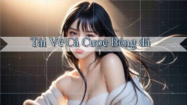 Tải về Cá cược bóng đá